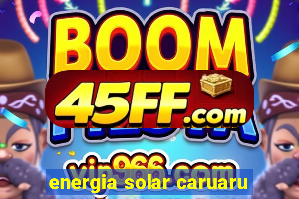 energia solar caruaru